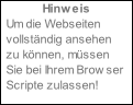 Hinweis
Um die Webseiten vollständig ansehen zu können, müssen Sie bei Ihrem Browser Scripte zulassen!